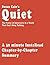 Quiet by Susan Cain - A 30-minute Chapter-by-Chapter Summary by Instaread Summaries