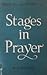 Stages in Prayer