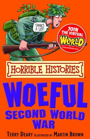 The Woeful Second World War By Terry Deary