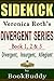 Divergent Series (Divergent, Insurgent, Allegiant): by Veronica Roth -- Sidekick