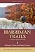 Harriman Trails: A Guide an...