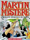 Martin Mystère Albo Gigante n. 6: L'isola di ghiaccio e di fuoco