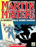 Martin Mystère Albo Gigante n. 8: Il segreto delle ombre diafane