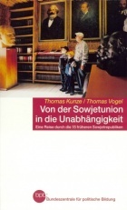 Von der Sowjetunion in die Unabhängigkeit: Eine Reise durch die 15 früheren Sowjetrepubliken (Paperback)