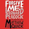 Forgive Me, Leonard Peacock by Matthew Quick