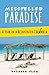 Misspelled Paradise: A Year in a Reinvented Colombia