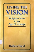 Living the Vision: Religious Vows in an Age of Change