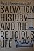 Salvation History and the Religious Life