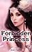 Forbidden Princess +++GET BONUS HERE+++