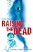 Raising the Dead by Phillip Finch