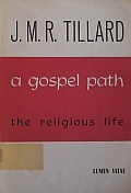 A Gospel Path: The Religious Life