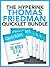 The Thomas Friedman Quicklet Bundle (The World Is Flat, The Lexus & The Olive Tree, That Used To Be Us, and more!)