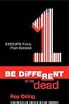 Be Different or Be Dead: Execute First; Plan Second