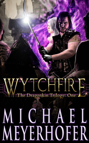 Wytchfire (The Dragonkin Trilogy, #1)