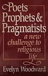 Poets, Prophets & Pragmatists: A New Challenge to Religious Life