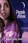 Purple Moon by Tessa Emily Hall