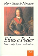 Elites e poder : entre o Antigo Regime e o Liberalismo