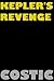 Kepler's Revenge