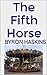 The Fifth Horse