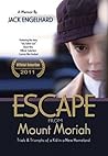 Escape from Mount Moriah: Trials and Triumphs of Making It in the New World