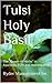 Tulsi Holy Basil by Ryder Management Inc.