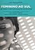 Feminino ao Sul : história e historiografia da mulher