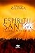 Espíritu Santo quiero más de TÍ (Spanish Edition)