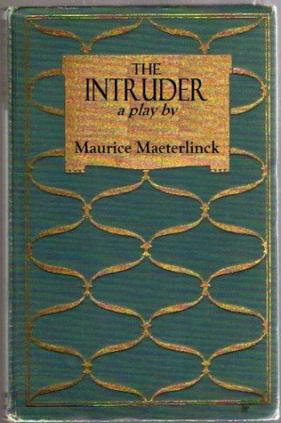 Portada de The Intruder: A Play, de Maurice Maeterlinck