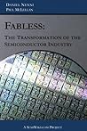 Fabless: The Transformation of the Semiconductor Industry