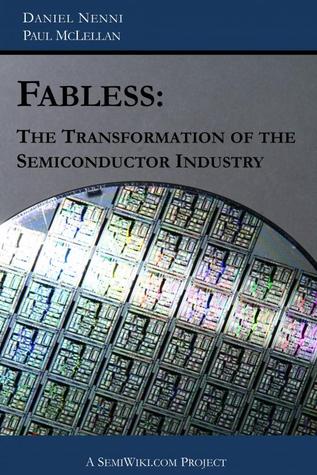 Fabless: The Transformation of the Semiconductor Industry (Kindle Edition)