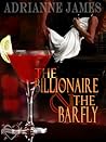 The Billionaire & The Barfly by Adrianne James