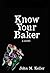 Know Your Baker