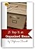 25 Days to an Organized Home Challenge: Revolutionize Your Life and Gain More Time