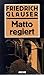 Matto regiert