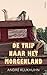 De trip naar het morgenland by André Klukhuhn