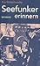 Seefunker erinnern