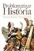 Problematizar a História : estudos de História Moderna em homenagem a Maria do Rosário Themudo Barata