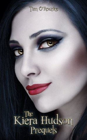 The Kiera Hudson Prequels (The Kiera Hudson Prequels #1)