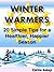 Winter Warmers: 20 Simple Tips for a Healthier, Happier Winter