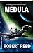 Médula (Great Ship, #1)