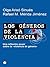 Los géneros de la violencia - Una reflexión queer sobre la «violencia de género» (Spanish Edition)