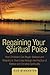 Regaining Your Spiritual Poise: How Christians Can Regain Balance and Meaning in Their Lives through the Practice of Retreat and Christian Spirituality