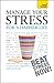 Manage Your Stress for a Happier Life by Terry Looker