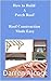 How to Build a Porch Roof (roof construction made easy Book 1)