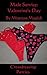 Male Service: Valentine's Day: Crossdressing: Buying and Wearing Panties (Male Service - Individual Holiday Assignments Book 1)