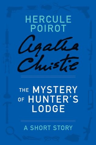 The Mystery of Hunter's Lodge: A Short Story