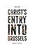 Christ’s Entry into Brussels by Dimitri Verhulst