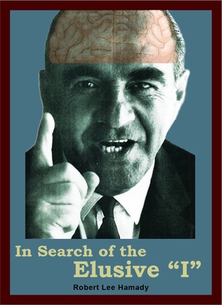 In Search of the Elusive "I"