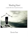 Bleeding Heart: A Timeless Fable About Living Life with Passion