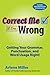 Correct Me If I'm Wrong: Getting Your Grammar, Punctuation, and Word Usage Right!